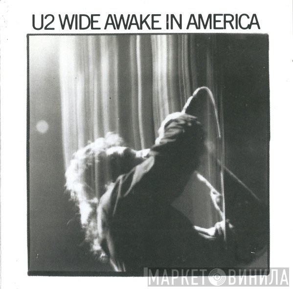 U2  - Wide Awake In America