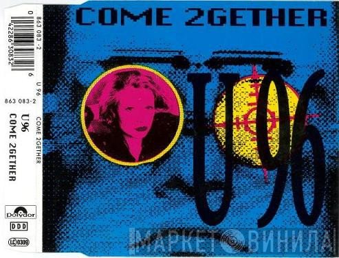 U96  - Come 2Gether