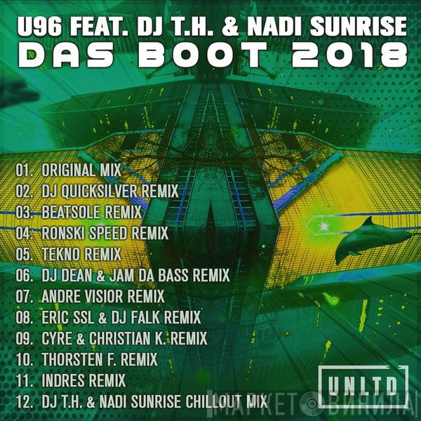 U96 Feat. Dj T.H. & Nadi Sunrise  - Das Boot 2018