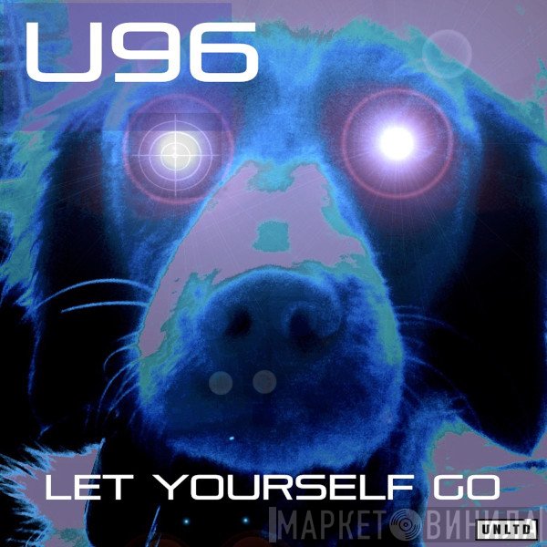 U96  - Let Yourself Go