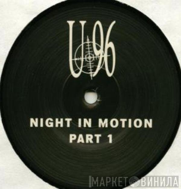 U96  - Night In Motion (Part 1)