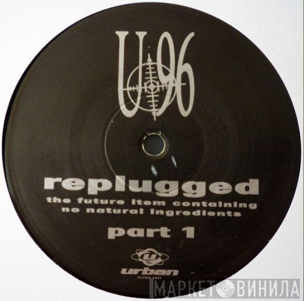 U96  - Replugged (Part 1)
