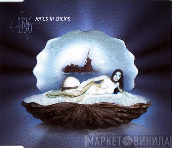 U96  - Venus In Chains
