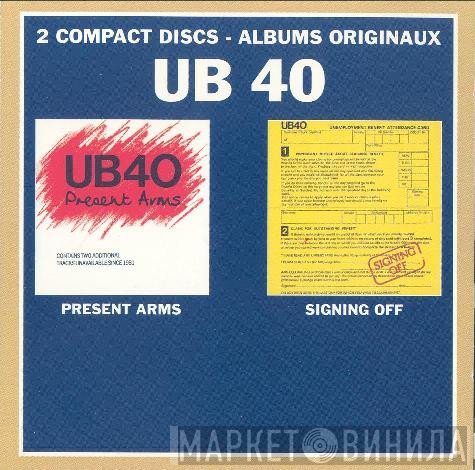 UB40  - Present Arms / Signing Off