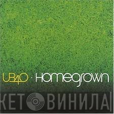 UB40  - Homegrown