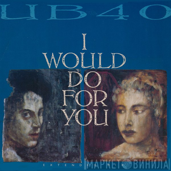 UB40 - I Would Do For You (Extended Mix)