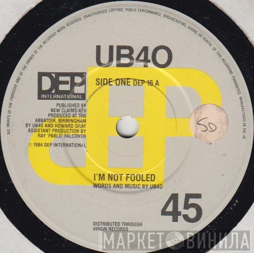 UB40 - I'm Not Fooled / The Pillow