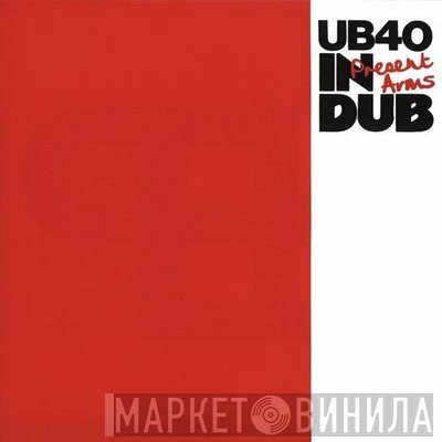 UB40  - Present Arms In Dub