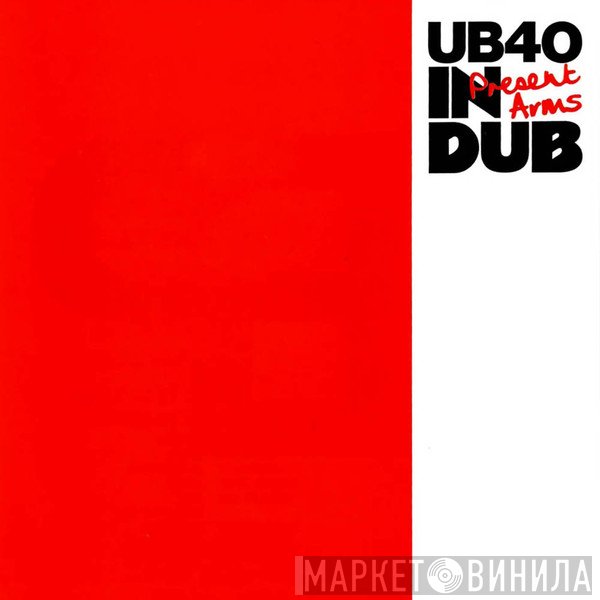 UB40  - Present Arms In Dub