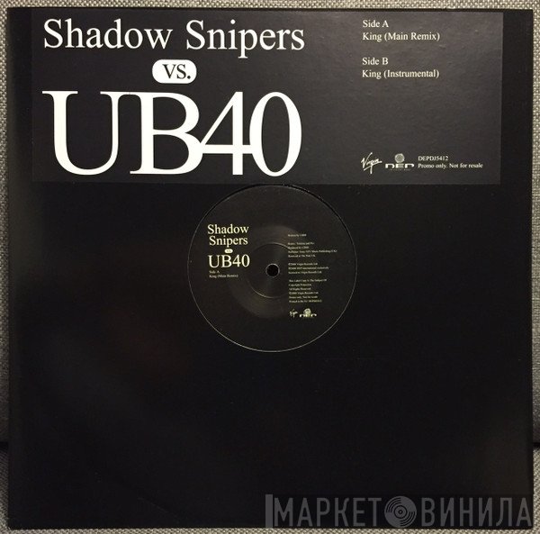 UB40, Shadow Snipers - King