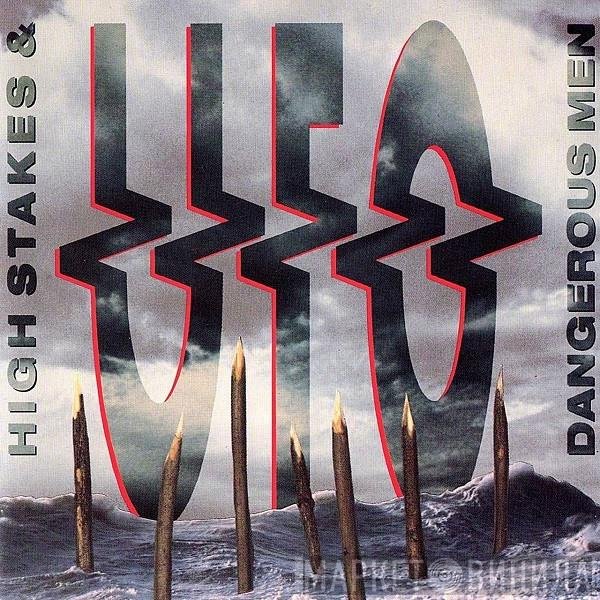 UFO   - High Stakes & Dangerous Men