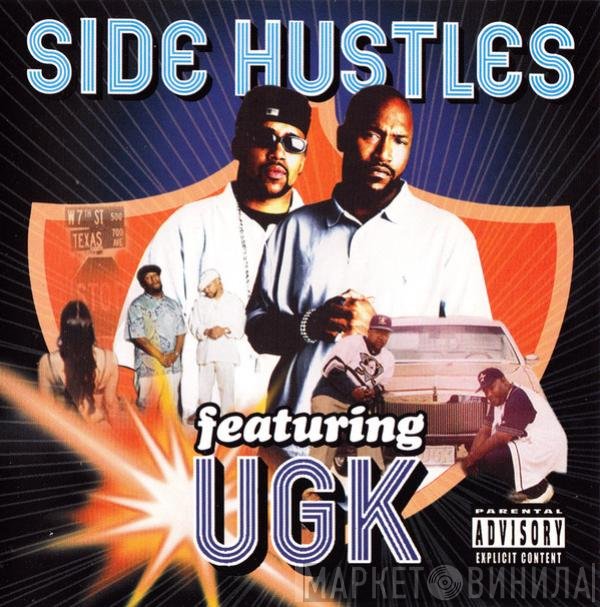 UGK  - Side Hustles