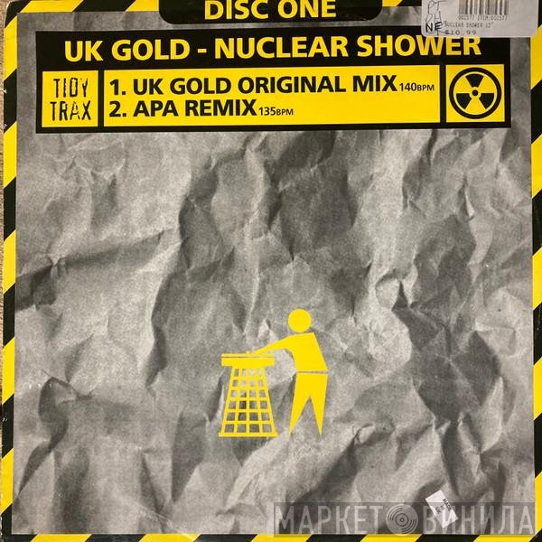 UK Gold  - Nuclear Shower