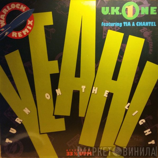 UK One, Chantel, Tia  - Yeah! Turn On The Light (Warlock Remix)