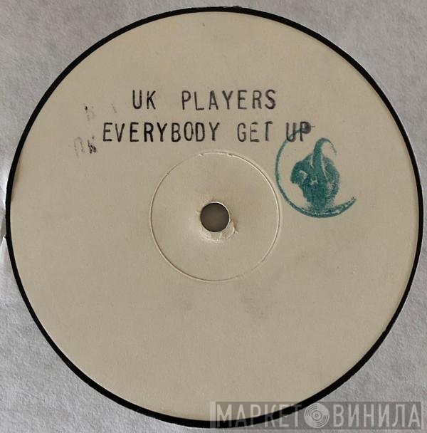 UK Players  - Everybody Get Up / Rivers