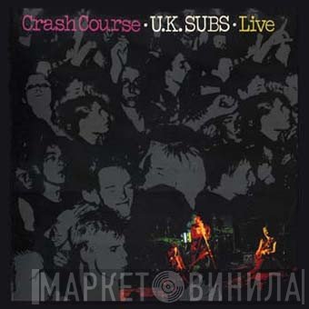 UK Subs  - Crash Course - Live