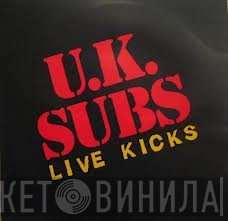 UK Subs - Live Kicks