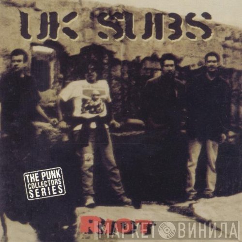 UK Subs  - Riot (20th Anniversary Issue Part II)