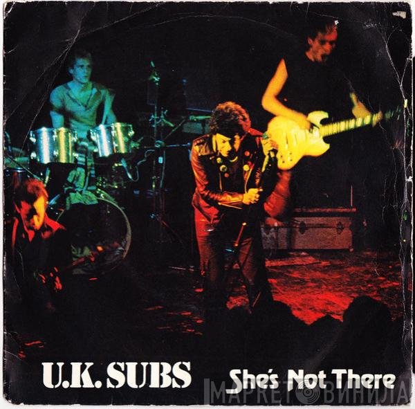 UK Subs  - She's Not There