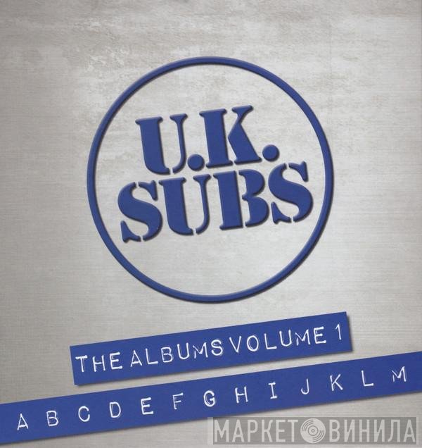 UK Subs - The Albums Volume 1 A-M