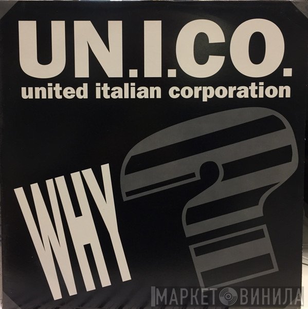 UN.I.CO. - Why?