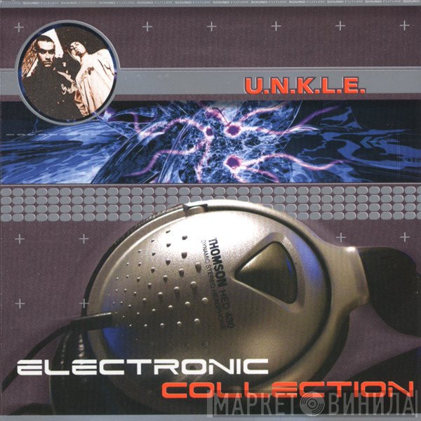 UNKLE  - Electronic Collection
