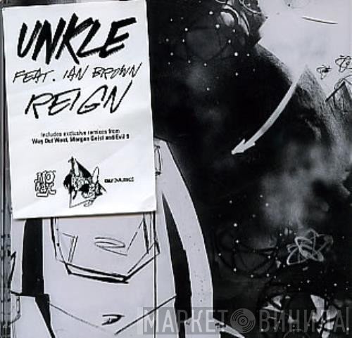 UNKLE Feat. Ian Brown  - Reign