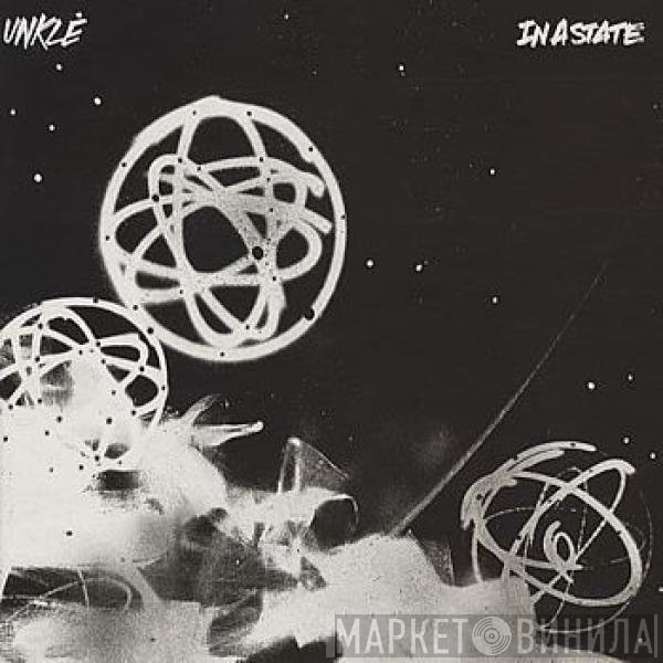 UNKLE - In A State