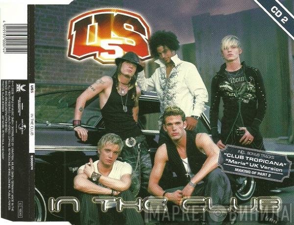 US 5  - In The Club