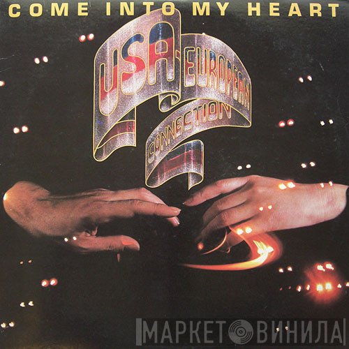 USA-European connection - Come Into My Heart
