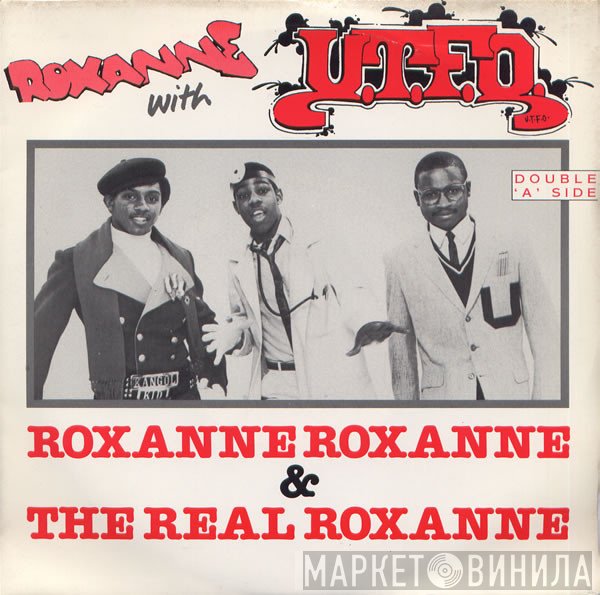 UTFO, The Real Roxanne - Roxanne Roxanne / The Real Roxanne