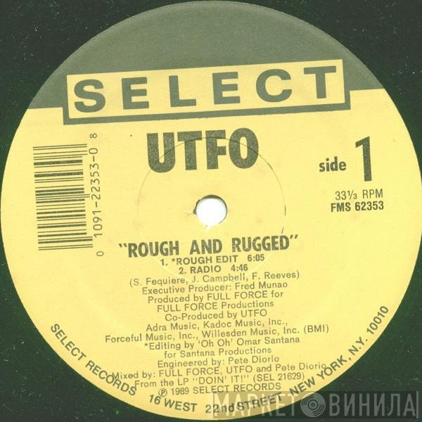 UTFO  - Rough And Rugged