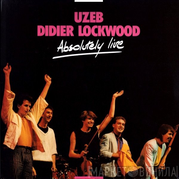 UZEB / Didier Lockwood  - Absolutely Live