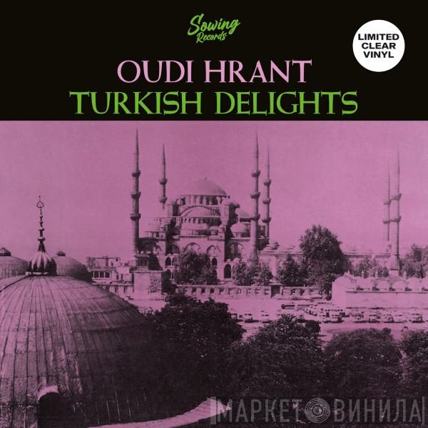 Udi Hrant Kenkulian - Turkish Delights
