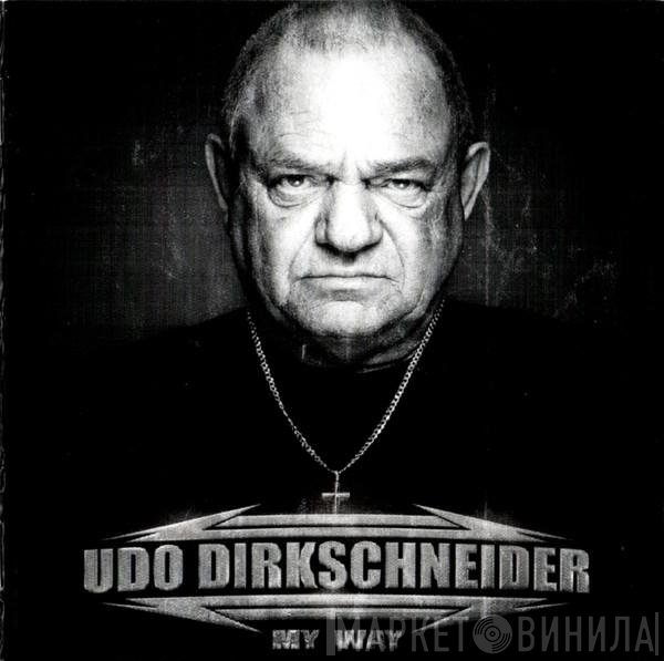 Udo Dirkschneider  - My Way