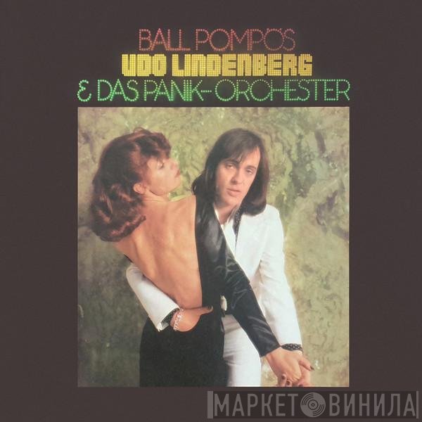 Udo Lindenberg Und Das Panikorchester  - Ball Pompös