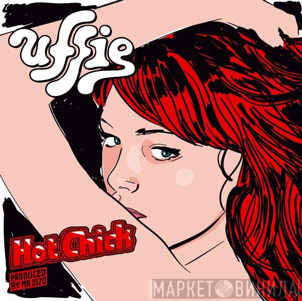Uffie  - Hot Chick / In Charge