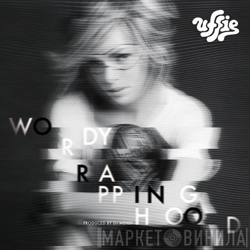 Uffie  - Wordy Rappinghood