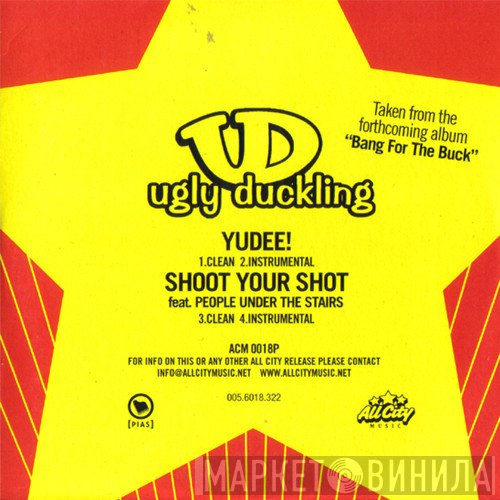 Ugly Duckling - Yudee! / Shoot Your Shot
