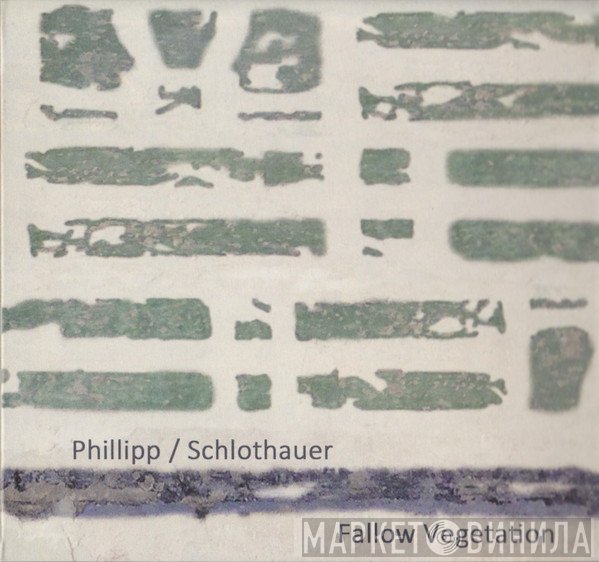 Ulrich Phillipp / Burkhard Schlothauer  - Fallow Vegetation
