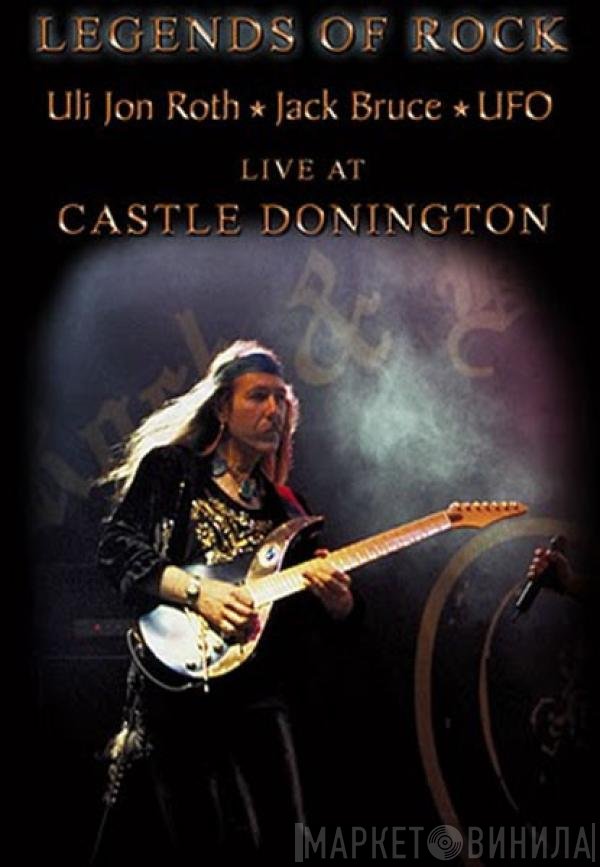 Ulrich Roth, Jack Bruce, UFO  - Legends Of Rock - Live At Castle Donington
