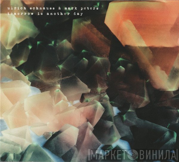 Ulrich Schnauss & Mark Peters   - Tomorrow Is Another Day