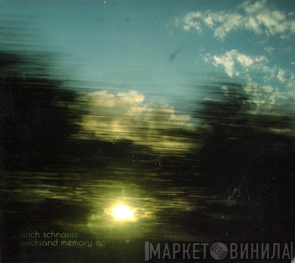 Ulrich Schnauss  - Quicksand Memory EP