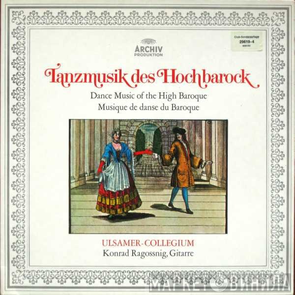 Ulsamer Collegium, Konrad Ragossnig - Tanzmusik Des Hochbarock