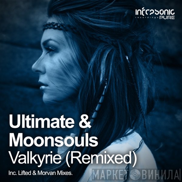 Ultimate & Moonsouls  - Valkyrie (Remixed)