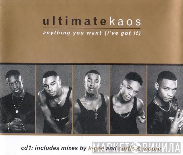 Ultimate Kaos - Anything You Want (I've Got It)