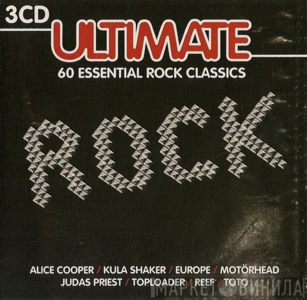  - Ultimate Rock: 60 Essential Rock Classics