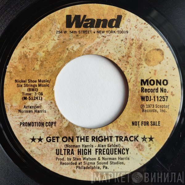 Ultra High Frequency - Get On The Right Track