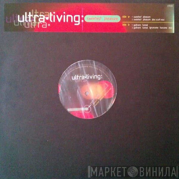Ultra Living - Sweetest Pleasure