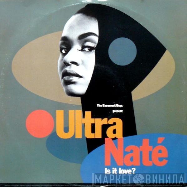Ultra Naté, The Basement Boys - Is It Love? / Scandal